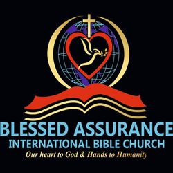 Blessed Assurance International Bible Church & Ministry